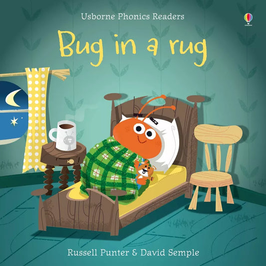 Illustration from "Usborne Phonics Readers: Bug in a rug" children's book showing a cute orange bug snuggled in a blanket on a bed, with a cup of tea on a side table, in a cozy.