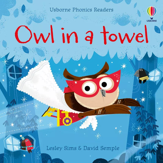 This adorable children's book, Usborne Phonics Readers: Owl in a towel, features a wise old owl wrapped in a cozy towel, captivating young readers and fostering their reading skills from as early as 3 years old.