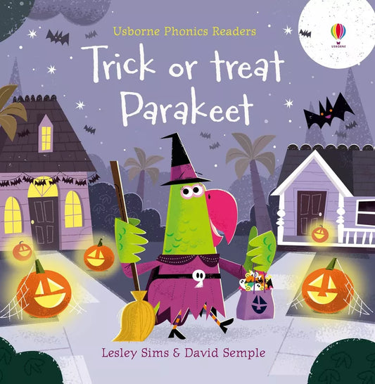 Usborne Phonics Readers: Trick or treat Parakeet by david sample is a children's book that enhances reading skills and engages young readers with its phonetic repetition.