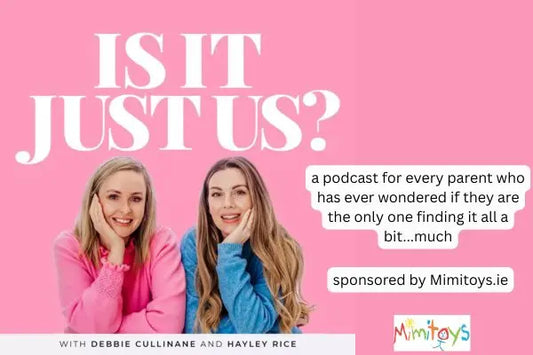 Mimitoys is Sponsoring the “Is It Just Us...?” Podcast - Real Talk for Parents!