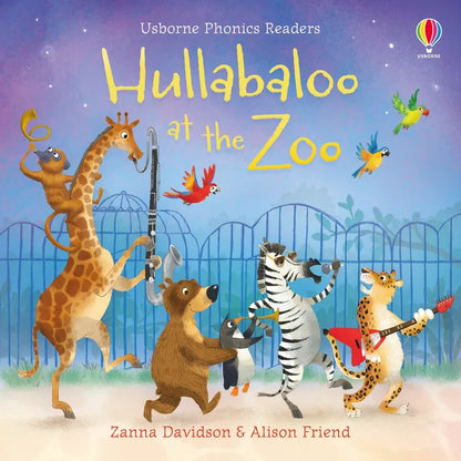 Usborne Phonics Readers: Hullabaloo at the Zoo