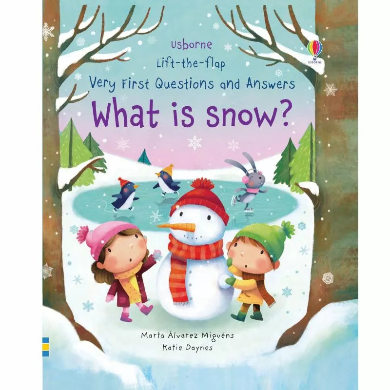 A children's book with flaps called "Usborne Lift-the-Flap Very First Questions and Answers: What is Snow?".