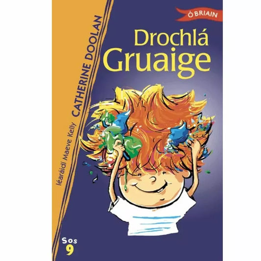 A book titled "Drochlá Gruaige" in the Irish language.